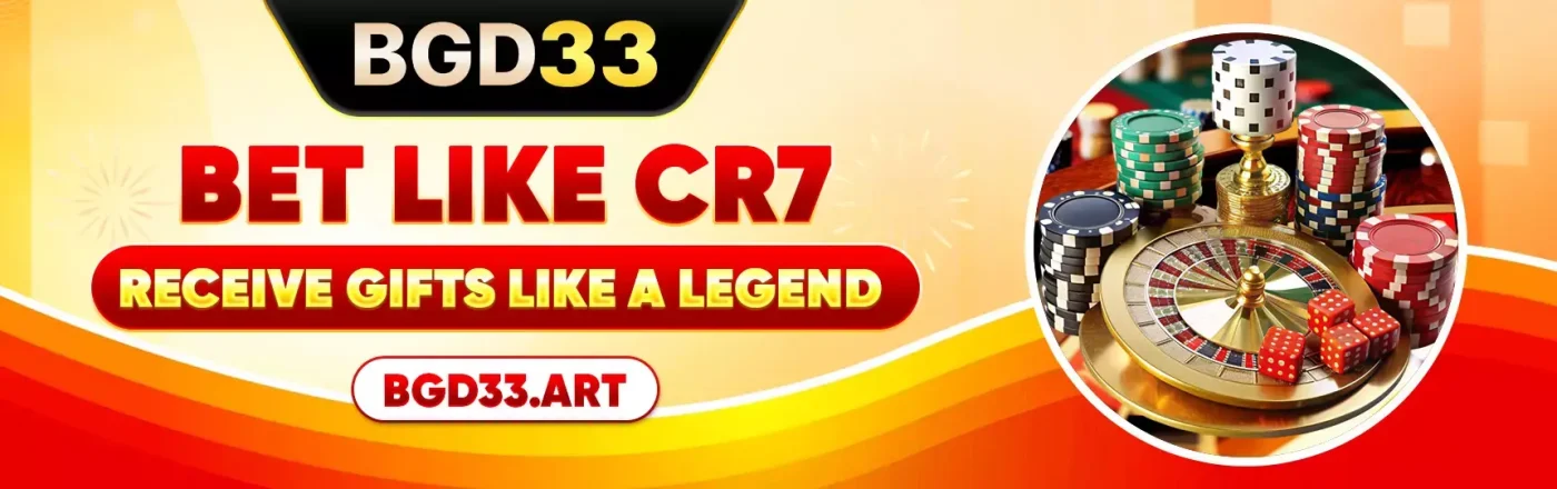 BGD33 – Bet Like CR7 – Receive Gifts Like a Legend